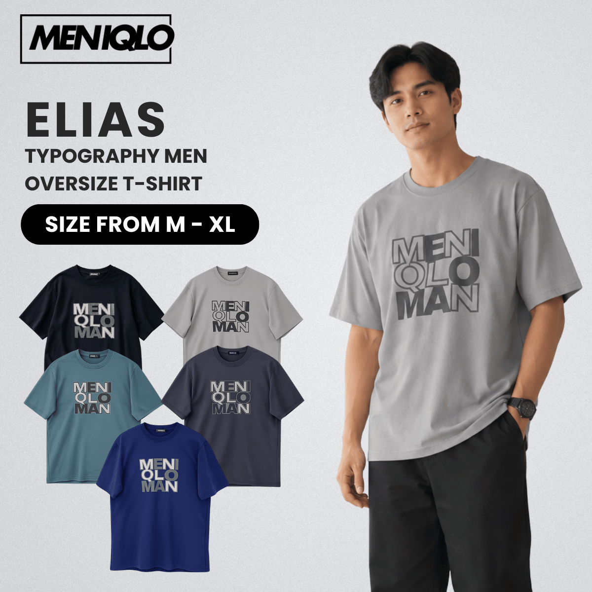 MENIQLO ELIAS TYPOGRAPHY MEN OVERSIZE T-SHIRT SHORT SLEEVE - MQ1018